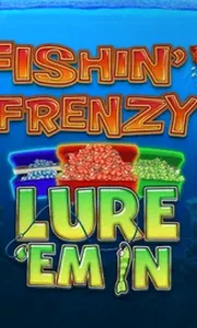 Fishin Frenzy Lure 'Em In
